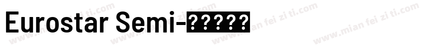 Eurostar Semi字体转换